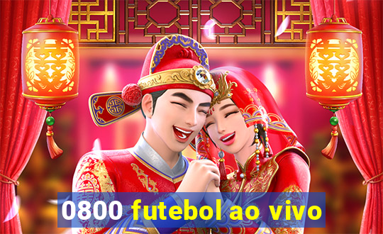 0800 futebol ao vivo