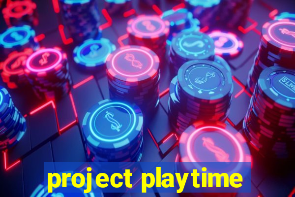 project playtime