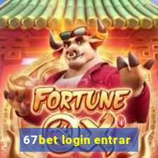 67bet login entrar