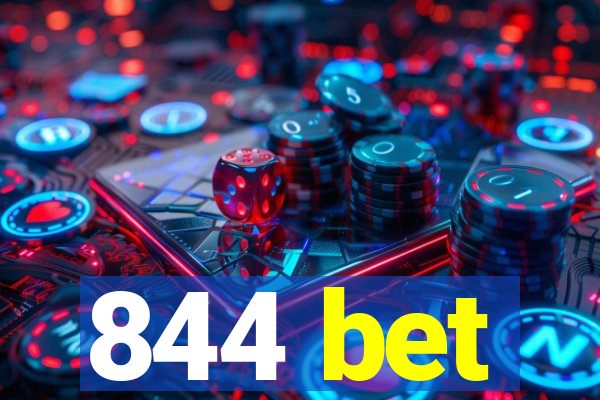 844 bet