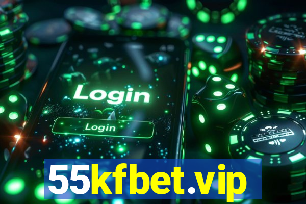 55kfbet.vip