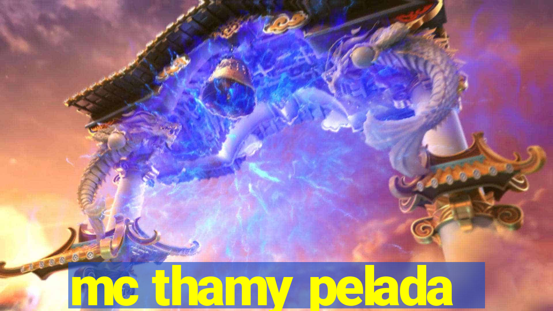 mc thamy pelada