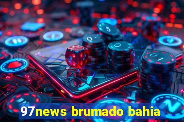 97news brumado bahia