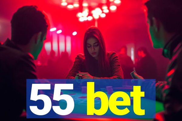 55 bet