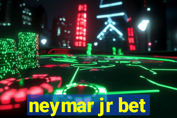 neymar jr bet