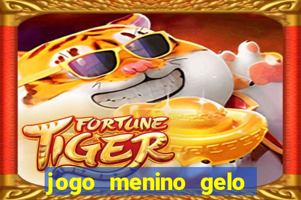 jogo menino gelo menina lava