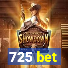 725 bet