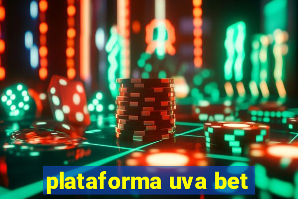 plataforma uva bet