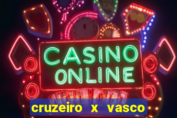 cruzeiro x vasco da gama multicanais