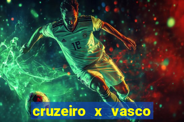 cruzeiro x vasco da gama multicanais