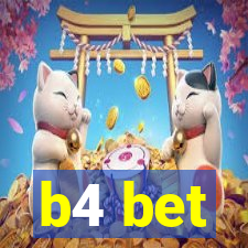 b4 bet