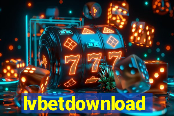 lvbetdownload