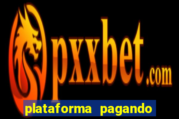 plataforma pagando fortune tiger