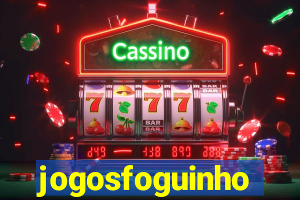 jogosfoguinho