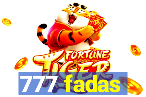 777 fadas