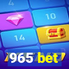 965 bet