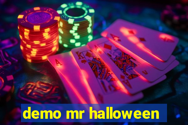 demo mr halloween