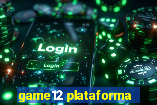 game12 plataforma