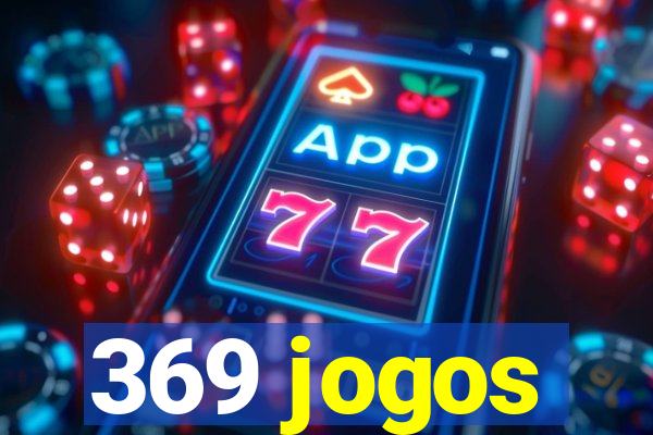 369 jogos