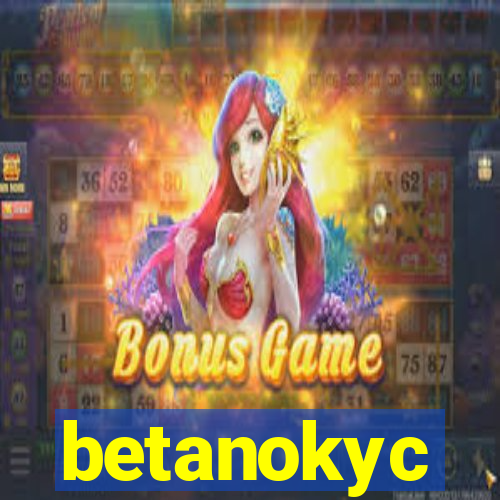 betanokyc