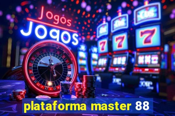 plataforma master 88