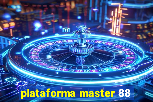 plataforma master 88