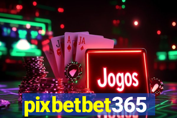 pixbetbet365