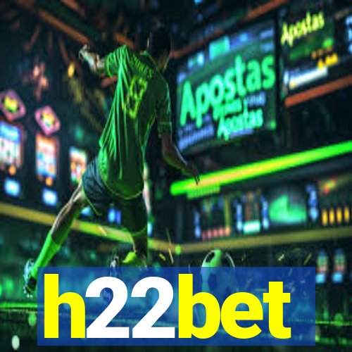 h22bet