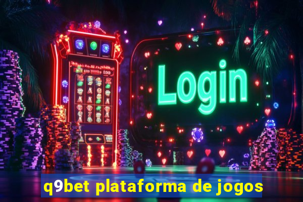 q9bet plataforma de jogos