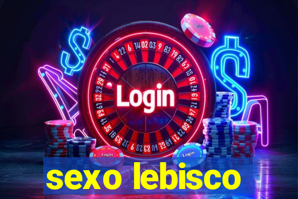 sexo lebisco