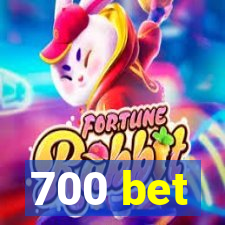 700 bet