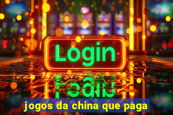 jogos da china que paga