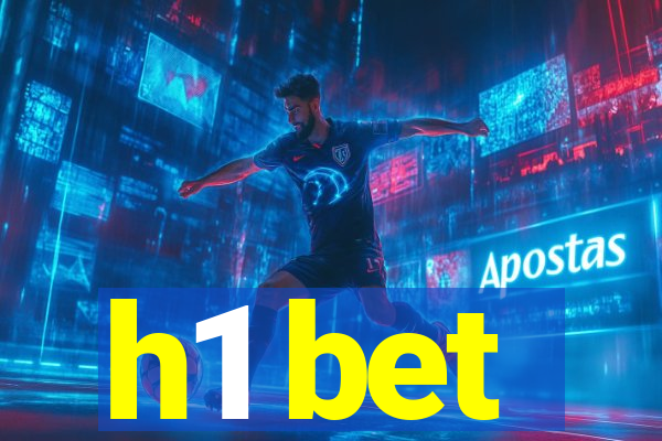 h1 bet