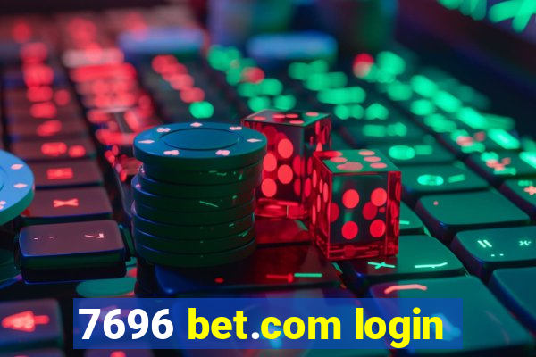 7696 bet.com login