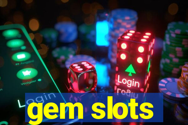 gem slots