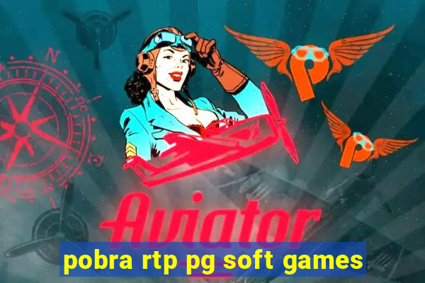 pobra rtp pg soft games