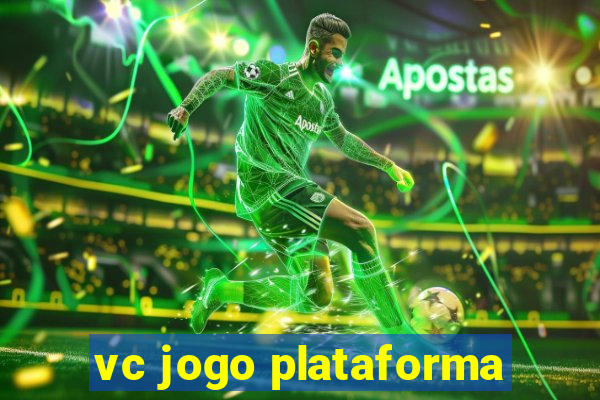 vc jogo plataforma