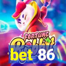 bet 86