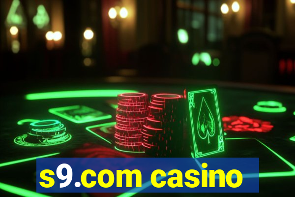 s9.com casino