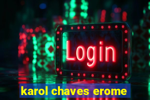 karol chaves erome