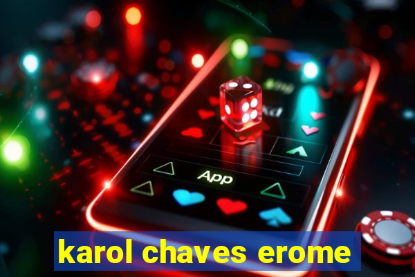 karol chaves erome