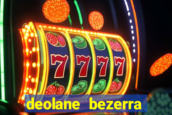 deolane bezerra plataforma de jogos