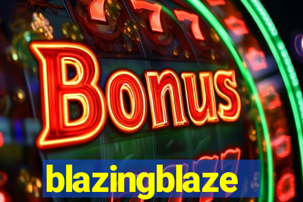 blazingblaze