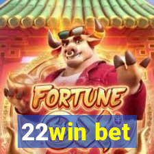 22win bet