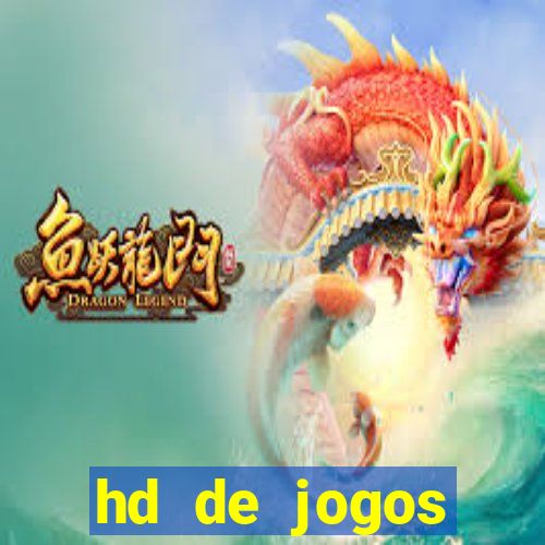 hd de jogos aliexpress - download