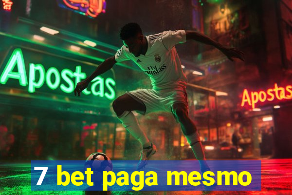 7 bet paga mesmo