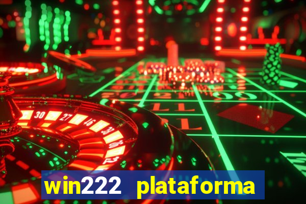 win222 plataforma de jogos