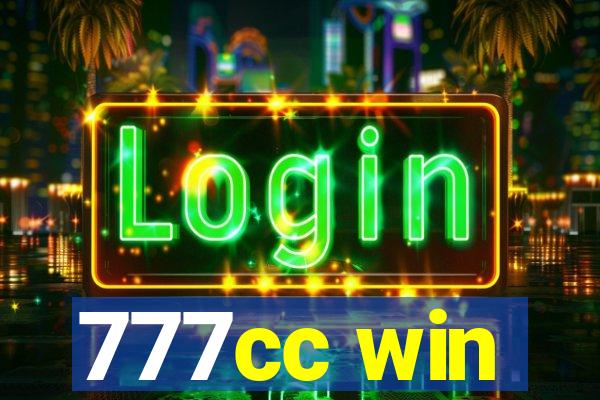 777cc win