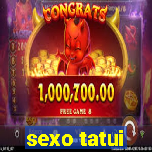 sexo tatui