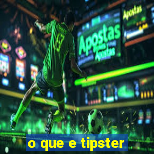 o que e tipster